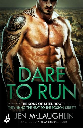 [object Object] «Dare To Run: The Sons of Steel Row 1: The stakes are dangerously high...and the passion is seriously intense», автор Джен Маклафлін - фото №1