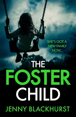 Бумажная книга «The Foster Child: An absolutely unputdownable psychological thriller with a mind-blowing twist», автор Дженни Блэкхёрст - фото №1