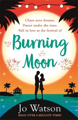 Бумажная книга «Burning Moon: A romantic read that will have you in fits of giggles», автор Джо Уотсон - фото №1