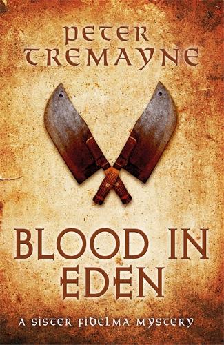 Паперова книга «Blood in Eden (Sister Fidelma Mysteries Book 30): An unputdownable mystery of bloodshed and betrayal», автор Пітер Трімейн - фото №1