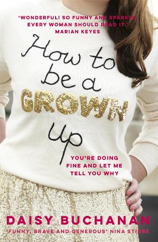 Паперова книга «How to Be a Grown-Up», автор Дейзі Б'юкенен - фото №1