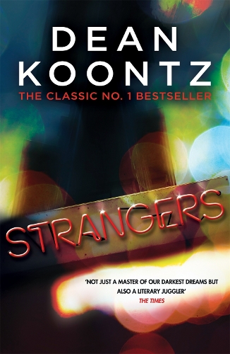 Паперова книга «Strangers: A brilliant thriller of heart-stopping suspense», автор Дін Кунц - фото №1