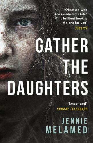 Паперова книга «Gather the Daughters: Shortlisted for The Arthur C Clarke Award», автор Дженні Меламед - фото №1