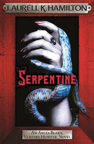 Бумажная книга «Serpentine: Anita Blake 26», автор Лорел К. Гамильтон - фото №1
