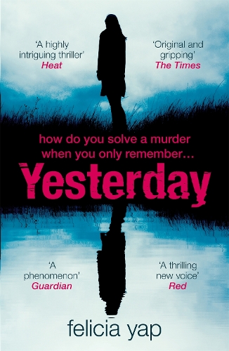 Паперова книга «Yesterday: The phenomenal debut thriller of secrets, lies and betrayal», автор Феліція Яп - фото №1