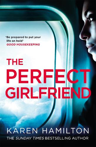 Бумажная книга «The Perfect Girlfriend: The compulsive psychological thriller», автор Карен Гамильтон - фото №1