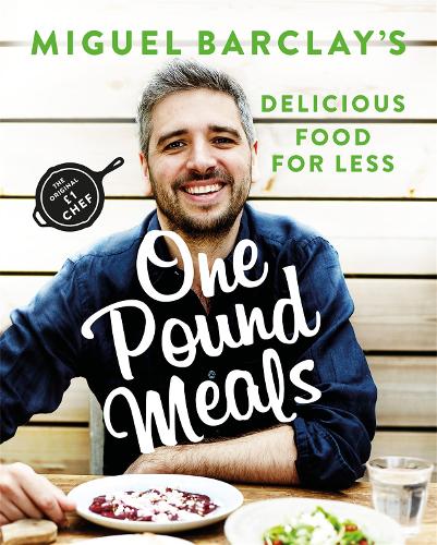 Паперова книга «One Pound Meals: Delicious Food for Less», автор Мігель Барклай - фото №1