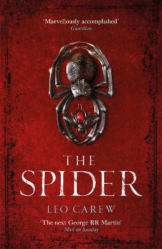 Бумажная книга «The Spider (The UNDER THE NORTHERN SKY Series, Book 2): The epic fantasy continues», автор Лео Кэрью - фото №1
