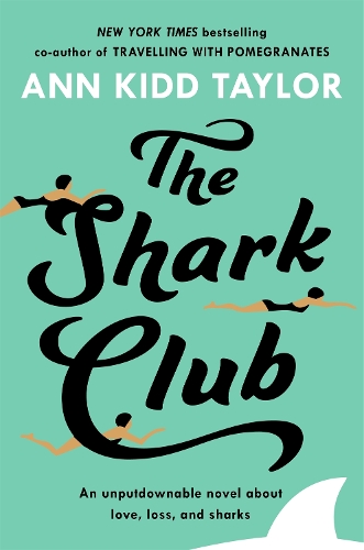 Бумажная книга «The Shark Club: The perfect romantic summer beach read», автор Энн Кидд Тейлор - фото №1