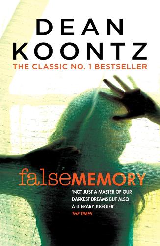 Паперова книга «False Memory: A thriller that plays terrifying tricks with your mind…», автор Дін Кунц - фото №1