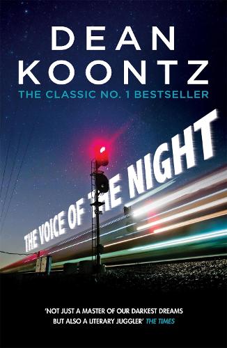 Паперова книга «The Voice of the Night: A spine-chilling novel of heart-stopping suspense», автор Дін Кунц - фото №1