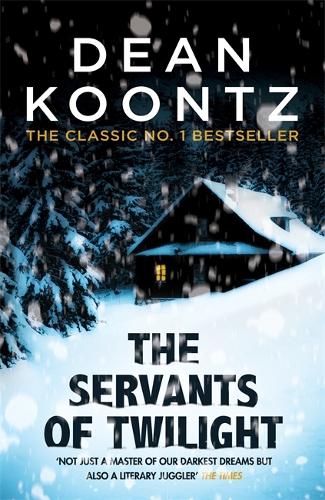 Бумажная книга «The Servants of Twilight: A dark and compulsive thriller», автор Дин Кунц - фото №1
