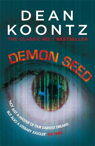 Бумажная книга «Demon Seed: A novel of horror and complexity that grips the imagination», автор Дин Кунц - фото №1