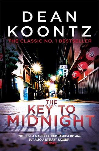 Паперова книга «The Key to Midnight: A gripping thriller of heart-stopping suspense», автор Дін Кунц - фото №1