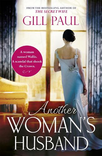 Бумажная книга «Another Woman's Husband: From the bestselling author of The Secret Wife and The Manhattan Girls, a captivating historical novel of the love and betrayal behind The Crown», автор Гилл Пол - фото №1