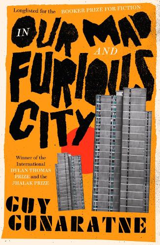 Паперова книга «In Our Mad and Furious City: Winner of the International Dylan Thomas Prize», автор Гай Гунаратне - фото №1