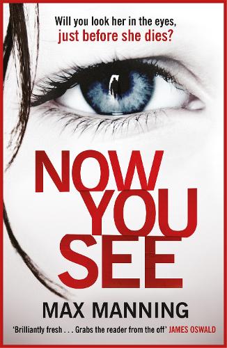 Бумажная книга «Now You See: A thriller that's impossible to put down», автор Макс Мэннинг - фото №1