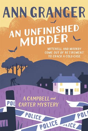 Бумажная книга «An Unfinished Murder: Campbell & Carter Mystery 6», автор Энн Грейнджер - фото №1