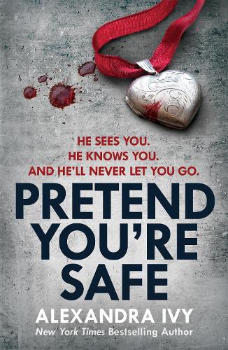 Бумажная книга «Pretend You're Safe: A gripping thriller of page-turning suspense», автор Александра Айви - фото №1