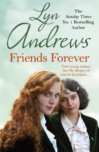 Бумажная книга «Friends Forever: Two young Irish women must battle their way out of poverty in Liverpool», автор Лин Эндрюс - фото №1