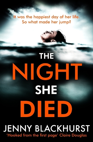 Бумажная книга «The Night She Died: the addictive new psychological thriller from No 1 bestselling author Jenny Blackhurst», автор Дженни Блэкхёрст - фото №1