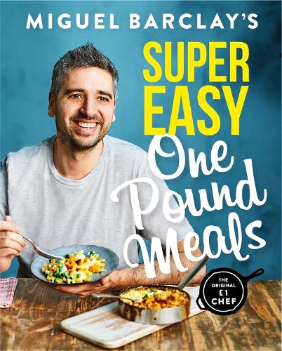 Паперова книга «Miguel Barclay's Super Easy One Pound Meals», автор Мігель Барклай - фото №1