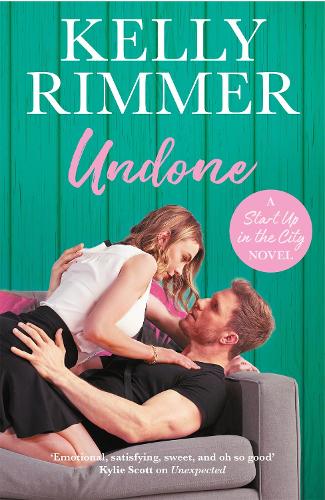 Паперова книга «Undone: A unputdownable, emotional love story», автор Келлі Ріммер - фото №1