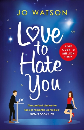Паперова книга «Love to Hate You: The laugh-out-loud romantic comedy mega-hit», автор Джо Вотсон - фото №1