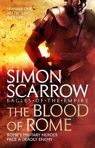 Бумажная книга «The Blood of Rome (Eagles of the Empire 17)», автор Саймон Скэрроу - фото №1