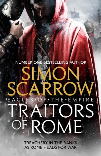 Бумажная книга «Traitors of Rome (Eagles of the Empire 18): Roman army heroes Cato and Macro face treachery in the ranks», автор Саймон Скэрроу - фото №1