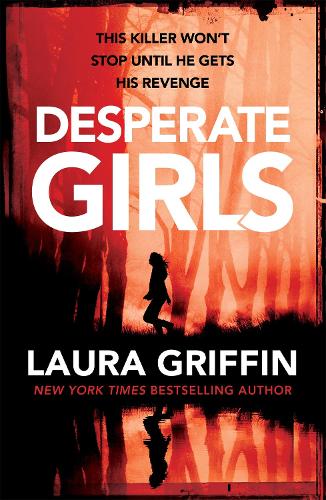Бумажная книга «Desperate Girls: A nail-biting thriller filled with shocking twists», автор Лаура Гриффин - фото №1