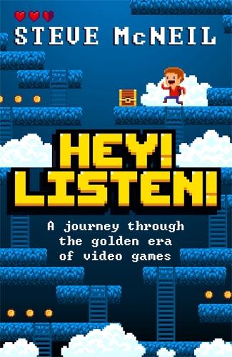 [object Object] «Hey! Listen!: A journey through the golden era of video games», автор Стів МакНіл - фото №1