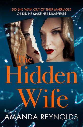Бумажная книга «The Hidden Wife: The twisting, turning new psychological thriller that will have you hooked», автор Аманда Рейнольдс - фото №1
