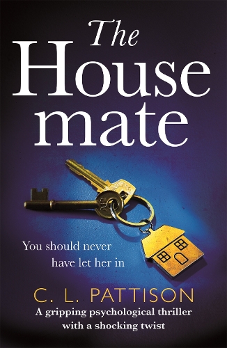 Паперова книга «The Housemate: a gripping psychological thriller with an ending you'll never forget», автор К. Л. Паттісон - фото №1