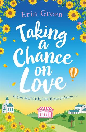 Паперова книга «Taking a Chance on Love: Feel-good, romantic and uplifting - a perfect staycation read!», автор Ерін Грін - фото №1