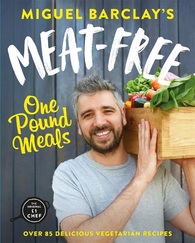 Паперова книга «Meat-Free One Pound Meals: 85 delicious vegetarian recipes all for £1 per person», автор Мігель Барклай - фото №1