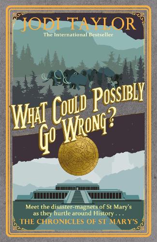 Бумажная книга «What Could Possibly Go Wrong?», автор Джоди Тейлор - фото №1