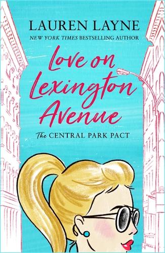 Бумажная книга «Love on Lexington Avenue: The hilarious new rom-com from the author of The Prenup!», автор Лорен Лейн - фото №1