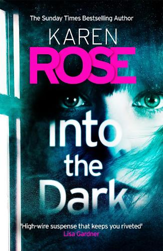 Паперова книга «Into the Dark (The Cincinnati Series Book 5): the absolutely gripping Sunday Times Top Ten bestseller», автор Карен Роуз - фото №1