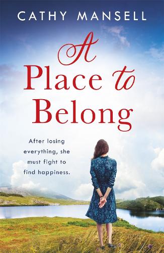 Бумажная книга «A Place to Belong: A gripping, heartwrenching saga set in World War Two Ireland», автор Кэти Мэнселл - фото №1