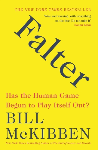 Паперова книга «Falter: Has the Human Game Begun to Play Itself Out?», автор Білл МакКіббен - фото №1
