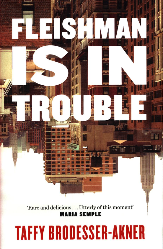 Бумажная книга «Fleishman Is in Trouble», автор Таффи Бродессер-Акнер - фото №1