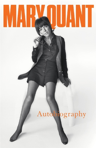 Бумажная книга «Mary Quant: My Autobiography», автор Мэри Куант - фото №1