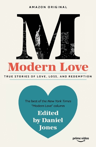 Паперова книга «Modern Love: Now an Amazon Prime series», автор Деніел Джонс - фото №1