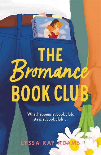 Паперова книга «The Bromance Book Club: The utterly charming rom-com that readers are raving about!», автор Лісса Кей Адамс - фото №1