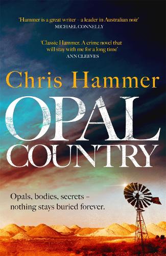 Бумажная книга «Opal Country: The stunning page turner from the award-winning author of Scrublands», автор Крис Хаммер - фото №1