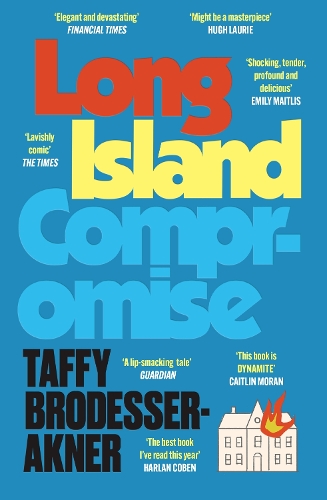 Бумажная книга «Long Island Compromise: A sensational new novel by the international bestselling author of Fleishman Is in Trouble», автор Тэффи Бродессер-Акнер - фото №1