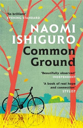 Паперова книга «Common Ground: Did you ever have a friend who made you see the world differently?», автор Наомі Ішігуро - фото №1