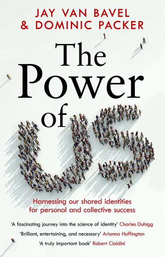 Бумажная книга «The Power of Us. Harnessing Our Shared Identities for Personal and Collective Success», авторов Джей Ван Бавель, Доминик Дж. Пакер - фото №1