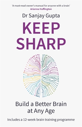 Паперова книга «Keep Sharp: Build a Better Brain at Any Age - As Seen in The Daily Mail», автор Санджай Гупта - фото №1